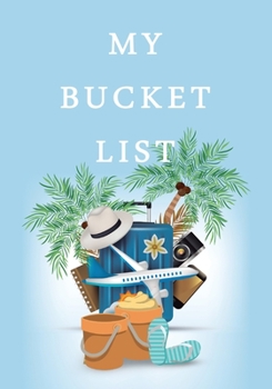 Paperback My Bucket List: Guided Prompt Journal For Keeping Track of Your Adventures and Ideas 100 Entries Bucket List Journal Book