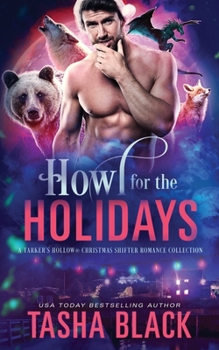 Howl for the Holidays: A Tarker's Hollow Christmas Shifter Romance Collection - Book  of the Tales from Tarker's Hollow