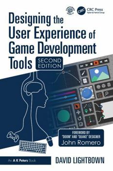 Paperback Designing the User Experience of Game Development Tools Book