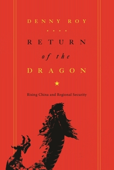 Hardcover Return of the Dragon: Rising China and Regional Security Book
