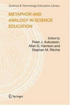 Hardcover Metaphor and Analogy in Science Education Book