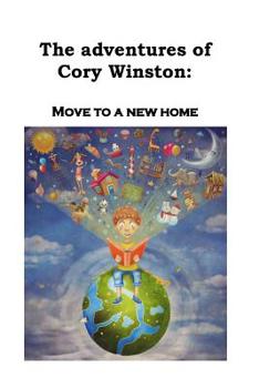 Paperback The Adventures of Cory Winston: Move to a New Home Book