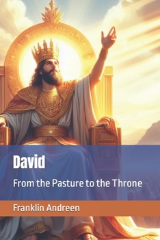 Paperback David: From the Pasture to the Throne Book