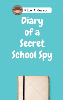 Paperback Diary of a Secret School Spy Book