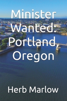 Paperback Minister Wanted: Portland, Oregon Book