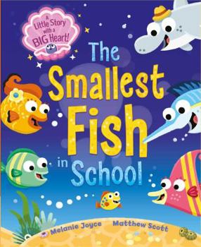 Board book The Smallest Fish in School: A Little Story with a Big Heart Book