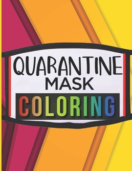 Paperback Quarantine mask coloring: activity book