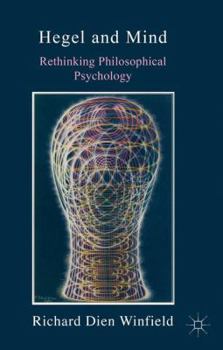 Paperback Hegel and Mind: Rethinking Philosophical Psychology Book