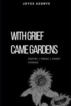 Paperback With Grief Came Gardens Book