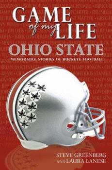 Hardcover Game of My Life: Ohio State: Memorable Stories of Buckeye Football Book