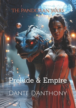 Paperback The Pandoran Wars: Prelude & Empire Book