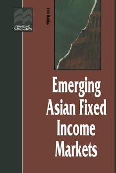 Paperback Emerging Asian Fixed Income Markets Book