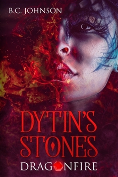 Paperback Dytin's Stones: Dragonfire Book