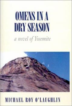 Omens in a Dry Season: A Novel of Yosemite