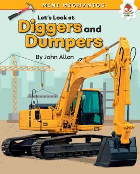 Library Binding Let's Look at Diggers and Dumpers Book