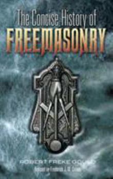 Paperback The Concise History of Freemasonry Book