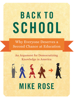 Hardcover Back to School: Why Everyone Deserves a Second Chance at Education Book