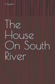 Paperback The House On South River Book