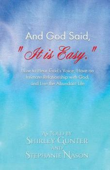 Paperback And God Said, "It is Easy." Book