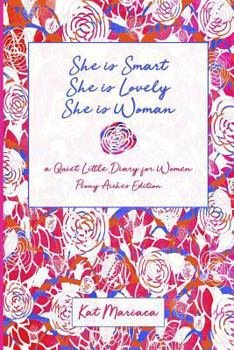 Paperback She is Woman: A Quiet Little Diary for Women (Peony Arches) Book