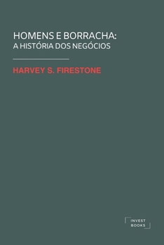 Paperback Homens e Borracha: A História dos Negócios [Portuguese] Book