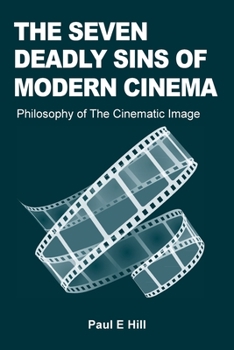 Paperback The Seven Deadly Sins of Modern Cinema Book