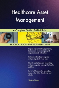 Paperback Healthcare Asset Management A Complete Guide - 2020 Edition Book