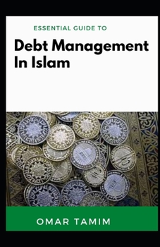 Paperback Essential Guide To Debt Management In Islam Book