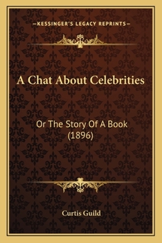 A Chat About Celebrities: Or The Story Of A Book