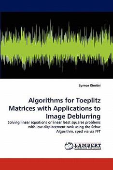 Paperback Algorithms for Toeplitz Matrices with Applications to Image Deblurring Book