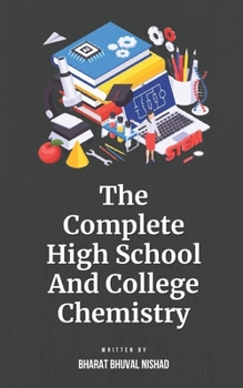 Paperback The Complete High School And College Chemistry Book