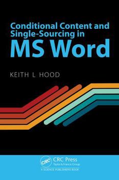 Hardcover Conditional Content and Single-Sourcing in MS Word Book