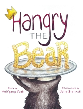Hardcover Hangry the Bear Book