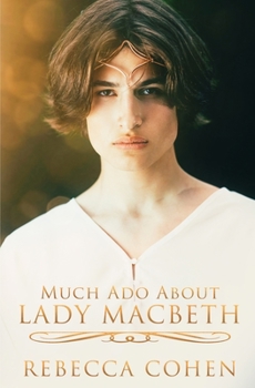 Paperback Much Ado About Lady Macbeth Book