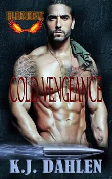 Cold Vengeance - Book #4 of the Hell's Fire Riders MC