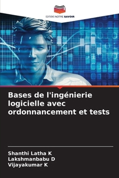 Paperback Bases de l'ingénierie logicielle avec ordonnancement et tests [French] Book