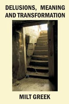 Paperback Delusions, Meaning and Transformation Book