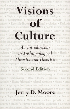 Paperback Visions of Culture: An Introduction to Anthropological Theories and Theorists Book