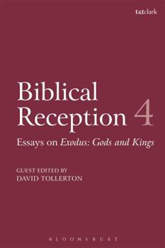 Hardcover Biblical Reception, 4: A New Hollywood Moses: On the Spectacle and Reception of Exodus: Gods and Kings Book