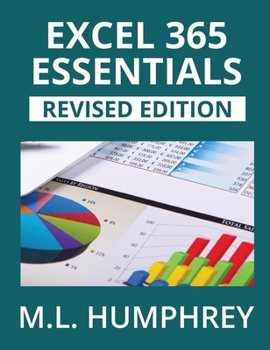 Hardcover Excel 365 Essentials: Revised Edition Book