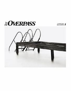 Paperback By The Overpass (Issue 1) Book