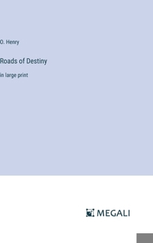 Hardcover Roads of Destiny: in large print Book