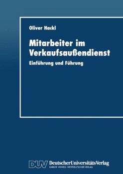 Paperback Mitarbeiter Im Verkaufsaußendienst: Einführung Und Führung [German] Book