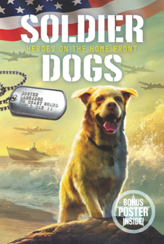 Paperback Soldier Dogs: Heroes on the Home Front Book
