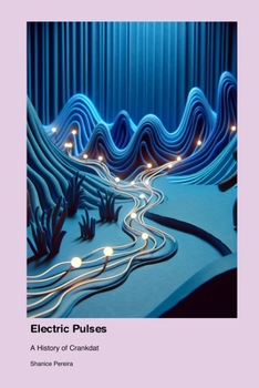 Paperback Electric Pulses: A History of Crankdat Book