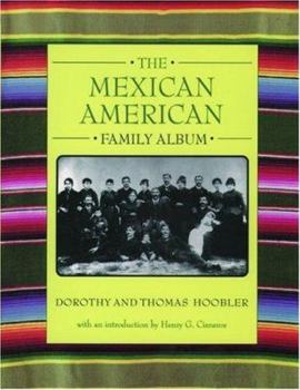 The Mexican American Family Album (The American Family Albums) - Book #1 of the American Family Album