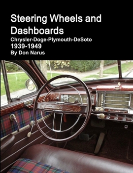 Paperback Steering Wheels and Dashboards 1939-1949 Chrysler Corporation Book