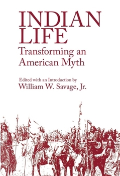 Paperback Indian Life: Transforming an American Myth Book
