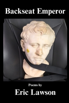 Paperback Backseat Emperor: Poems Book