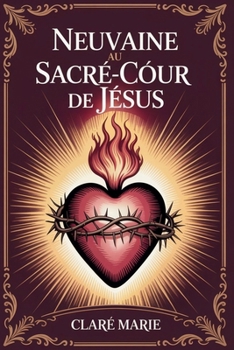 Paperback Neuvaine au Sacré-Coeur de Jésus [French] Book